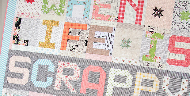 When Life is Scrappy Quilt Pattern