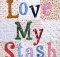 Love My Stash Quilt Pattern